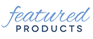 Featured Products