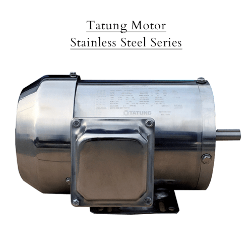 Tatung Motor Stainless Steel Series