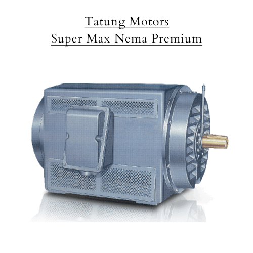 Tatung Motors Super Max Nema Premium